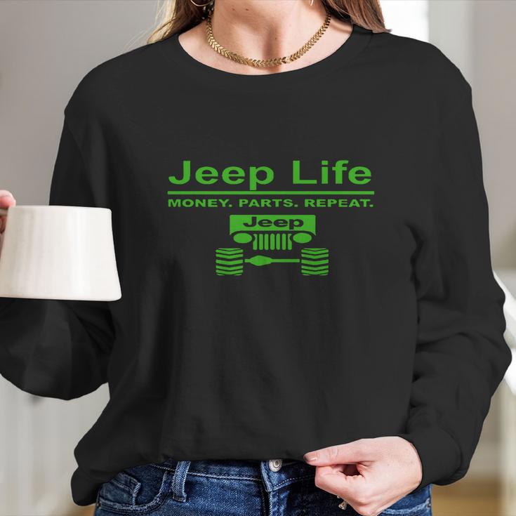 Jeep Life Money Parts Repeatt Shirt Long Sleeve T-Shirt Gifts for Her