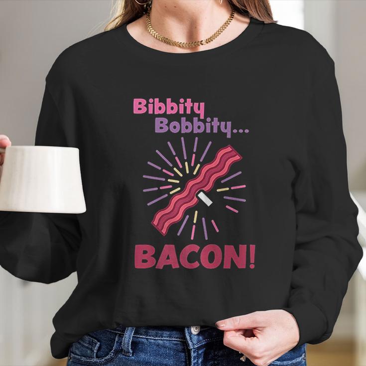 Jim Gaffigan Bibbity Bobbity Bacon Long Sleeve T-Shirt Gifts for Her