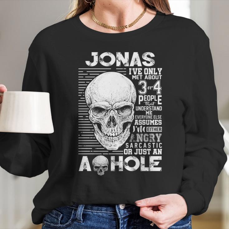 Jonas Name Gift Jonas Ive Only Met About 3 Or 4 People Long Sleeve T-Shirt Gifts for Her