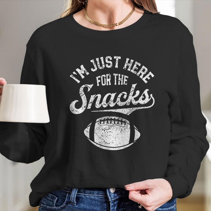 Im Just Here For The Snacks Funny Fantasy Football Long Sleeve T-Shirt Gifts for Her