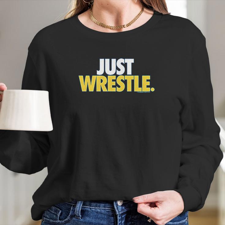 Just Wrestle Youth Wrestling By Chalktalk Sports Long Sleeve T-Shirt Gifts for Her