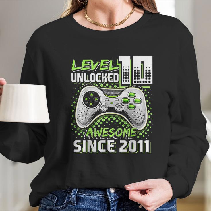 Level 10 Unlocked Awesome 2011 Video Game 10Th Birthday Gift Green Long Sleeve T-Shirt Gifts for Her