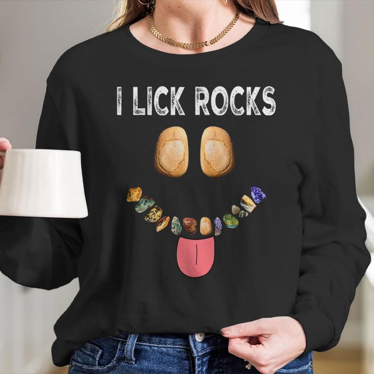 I Lick Rocks Geologist Geology Rock Collector Long Sleeve T-Shirt Gifts for Her