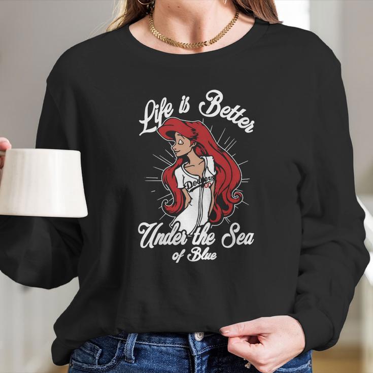 Los Angeles Dodgers Life Is Better Under The Sea Of Blue Long Sleeve T-Shirt Gifts for Her