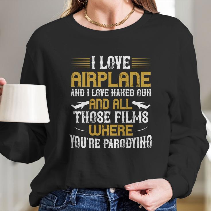 I Love Airplane And I Love Naked Long Sleeve T-Shirt Gifts for Her