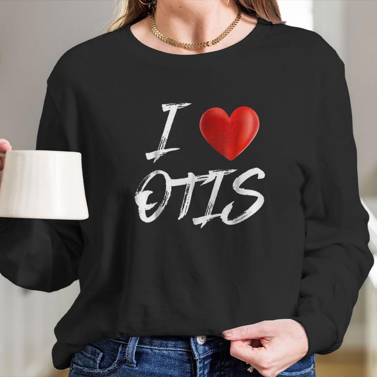 I Love Heart Otis Long Sleeve T-Shirt Gifts for Her