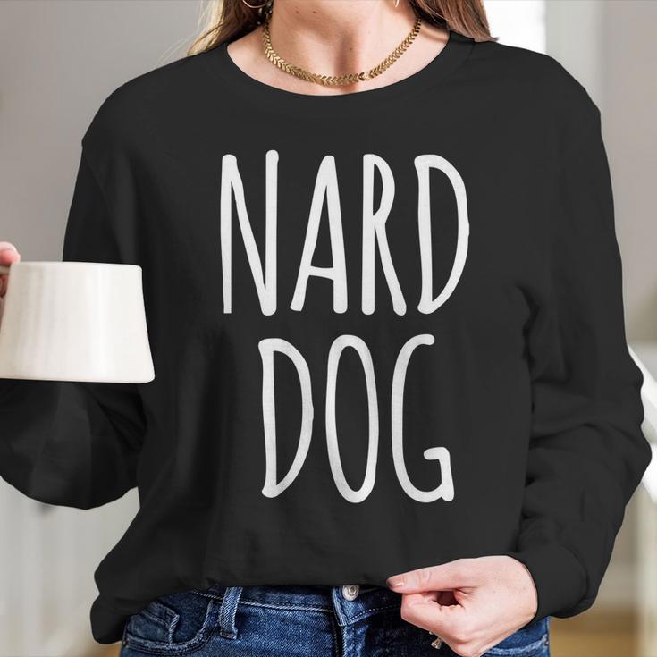 Love The Nard Dog From Andyandrew Bernard From The Office Long Sleeve T-Shirt Gifts for Her