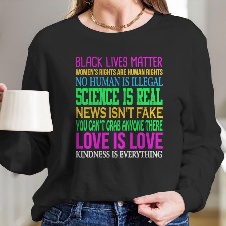 Love Is Love Science Is Real News Isnt Fake Quotes T-Shirt Long Sleeve T-Shirt Gifts for Her