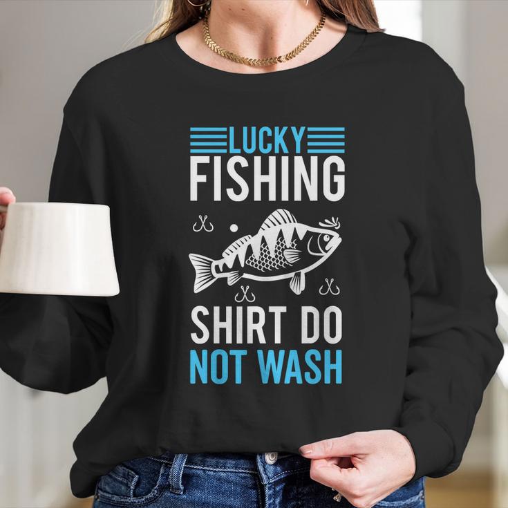 Lucky Fishing Do Not Wash Blade Bait Jigging Long Sleeve T-Shirt Gifts for Her