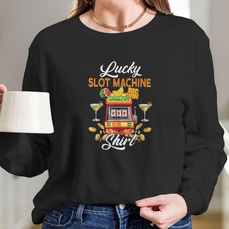 Lucky Slot Machine Long Sleeve T-Shirt Gifts for Her