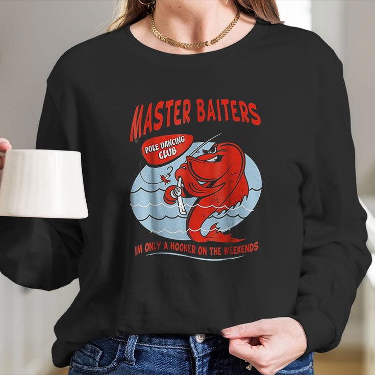 Master Baiters Fishing Pole Humor Funny Fisherman Long Sleeve T-Shirt Gifts for Her