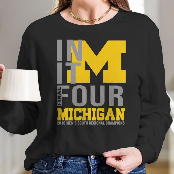 Michigan In It Final Four Shirt Long Sleeve T-Shirt Gifts for Her