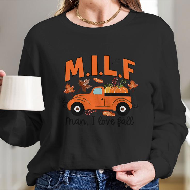 Milf Man I Love Fall Funny Truck Autumn Lover For Girl Long Sleeve T-Shirt Gifts for Her