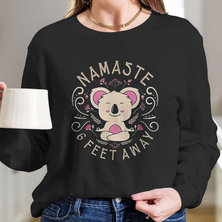 Namaste Stay 6 Feet Away Social Distancing Yoga Design Long Sleeve T-Shirt Gifts for Her