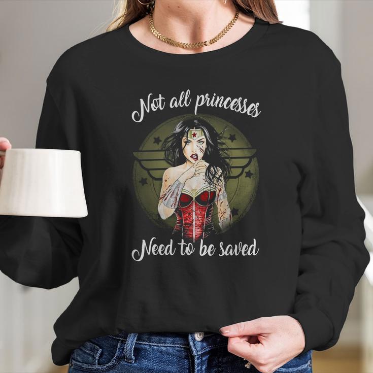 Not All Princesses Long Sleeve T-Shirt Gifts for Her