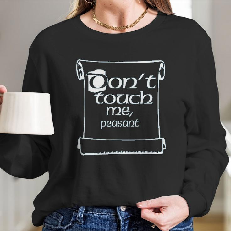 Do Not Touch Me Peasant Long Sleeve T-Shirt Gifts for Her