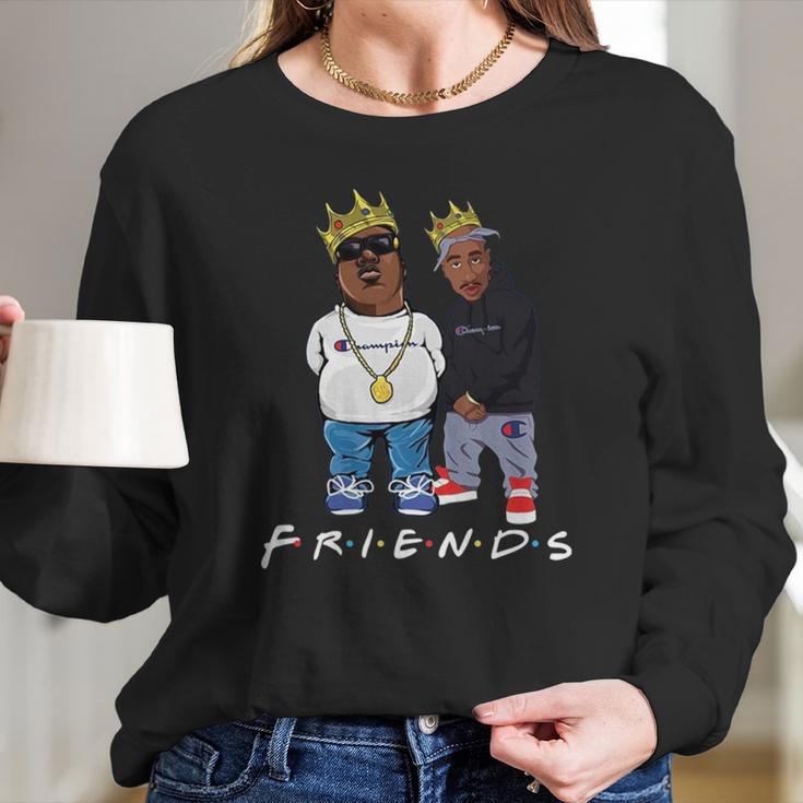 The Notorious Big And Tupac Friends Shirt Long Sleeve T-Shirt Gifts for Her