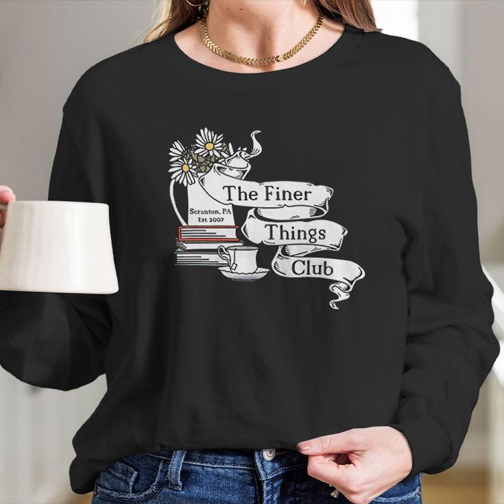 The Office Finer Things Club Long Sleeve T-Shirt Gifts for Her