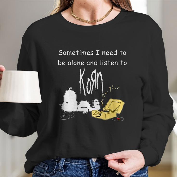 Official Sometimes I Need To Be Alone And Listen To Korn Snoopy Shirt Long Sleeve T-Shirt Gifts for Her