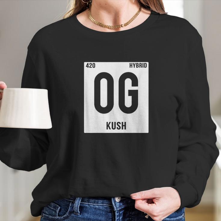 Og Kush Marijuana Strain Element Long Sleeve T-Shirt Gifts for Her