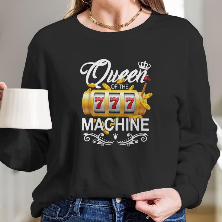 Queen Of The Slot Machine Long Sleeve T-Shirt Gifts for Her