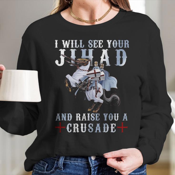 Raise You A Crusade - Templar Shirt Long Sleeve T-Shirt Gifts for Her