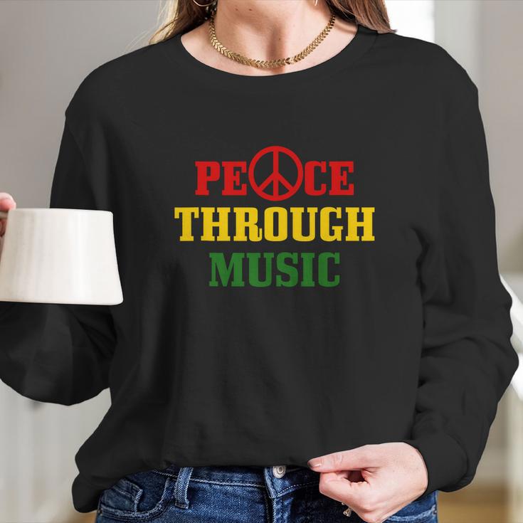 Reggae Music Peace Through Music Rastafari Rasta Geschenk Long Sleeve T-Shirt Gifts for Her