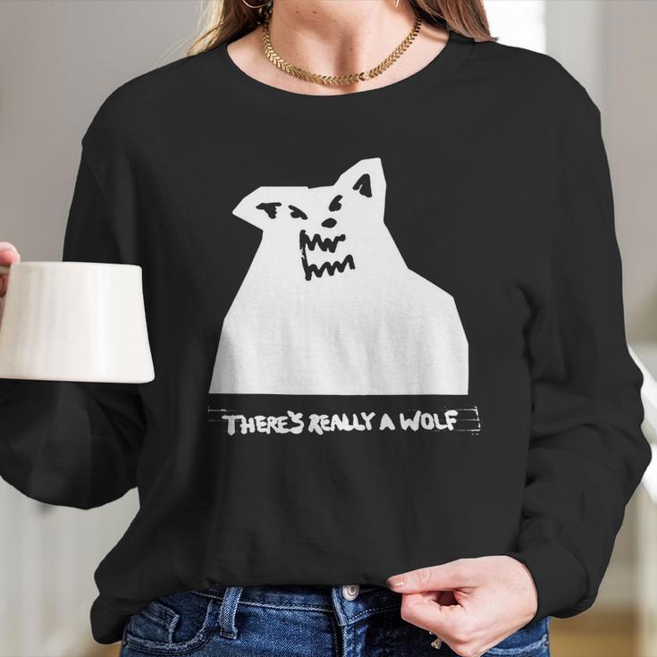 Theres Really A Wolf Russ Long Sleeve T-Shirt Gifts for Her