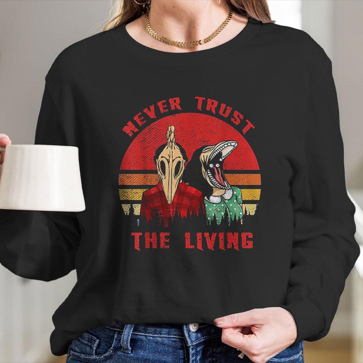 Retro Vintage Never Trust The Living Creepy Goth Grunge Emo Long Sleeve T-Shirt Gifts for Her