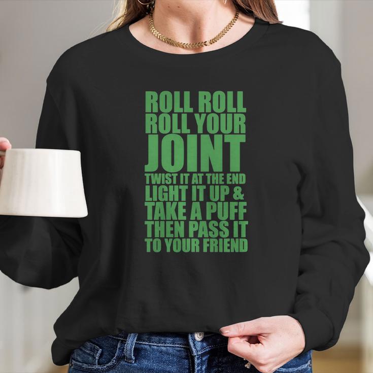 Roll Roll Roll Your Joint Funny Weed Tshirt Tshirts Mens Tshirt Long Sleeve T-Shirt Gifts for Her