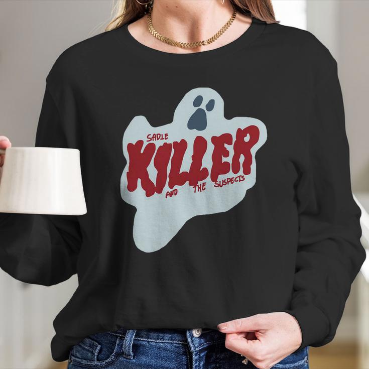 Sadie Killer Long Sleeve T-Shirt Gifts for Her