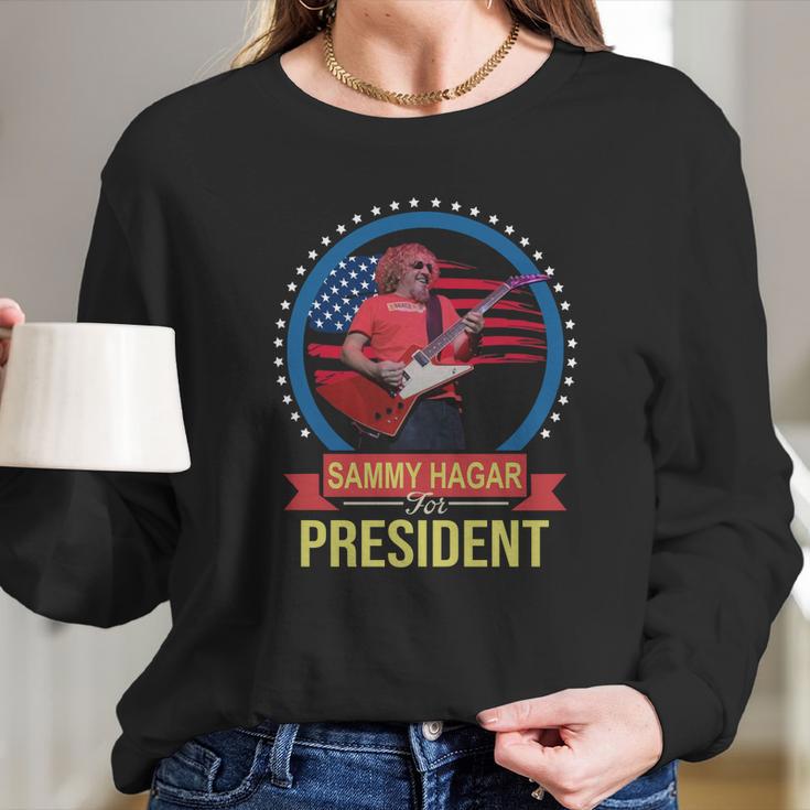 Sammy Hagar For Fresident T-Shirt Long Sleeve T-Shirt Gifts for Her