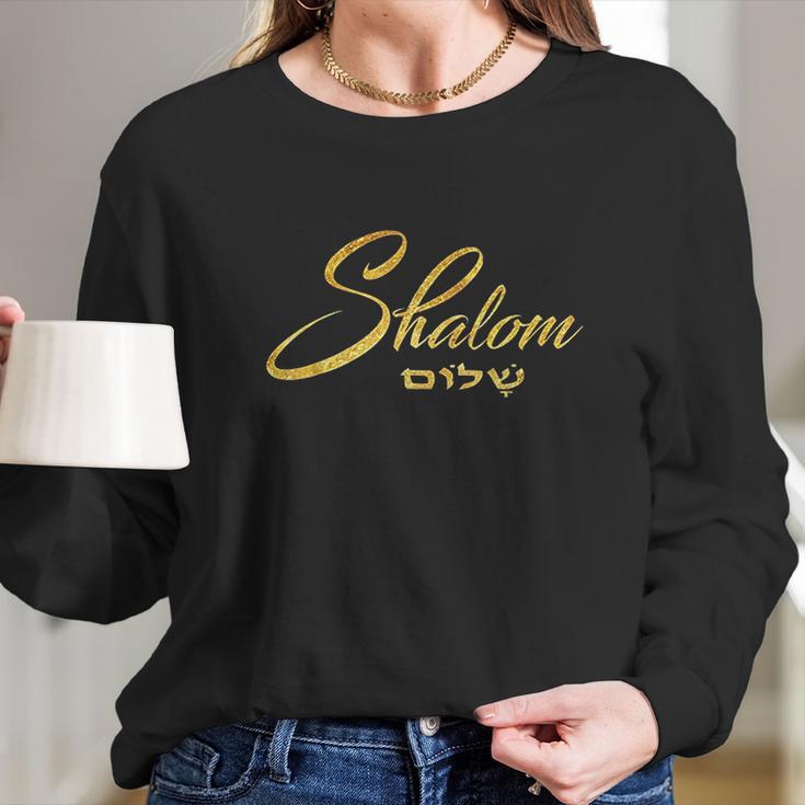 Shalom With Hebrew Writing And Gold Foil Effect Long Sleeve T-Shirt Gifts for Her