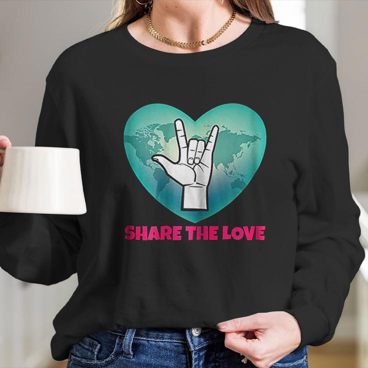 Share The Love Asl Gift Long Sleeve T-Shirt Gifts for Her