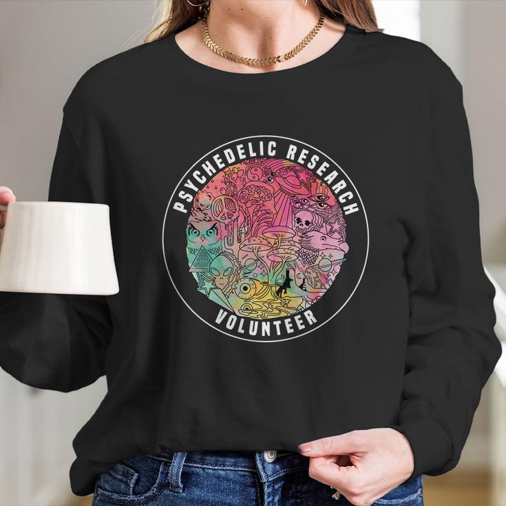 Shrooms Festival Psychedelic Research Volunteer Shirt Long Sleeve T-Shirt Gifts for Her