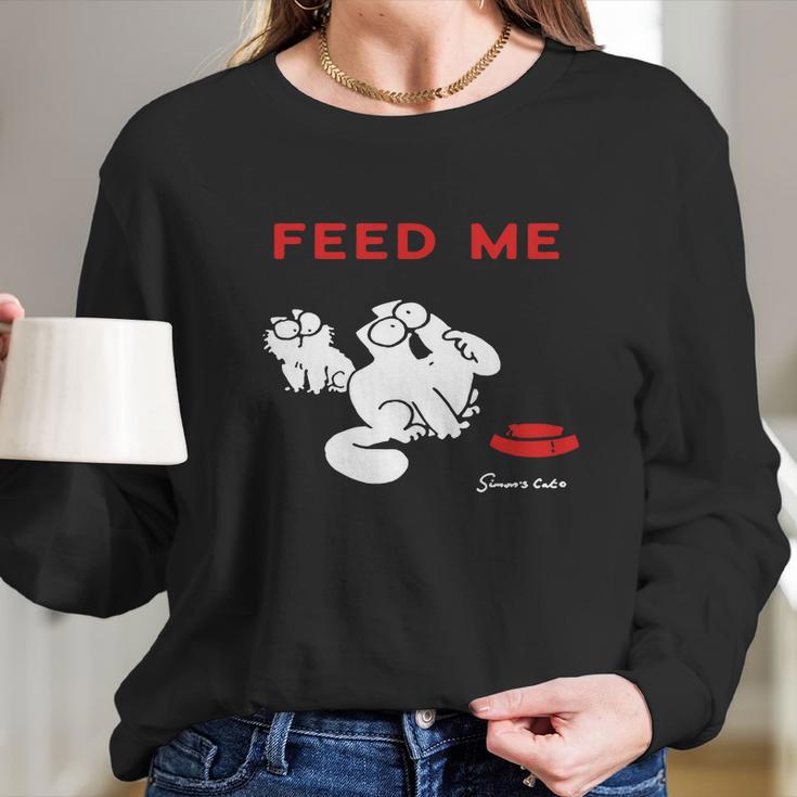 Simons Cat - Feed Me Long Sleeve T-Shirt Gifts for Her