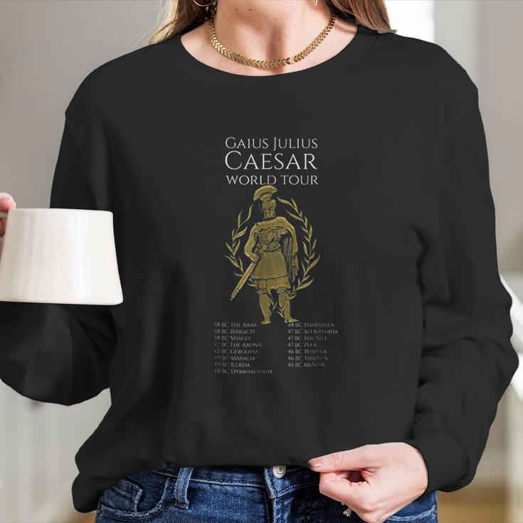 Spqr History Gaius Julius Caesar World Tour Long Sleeve T-Shirt Gifts for Her