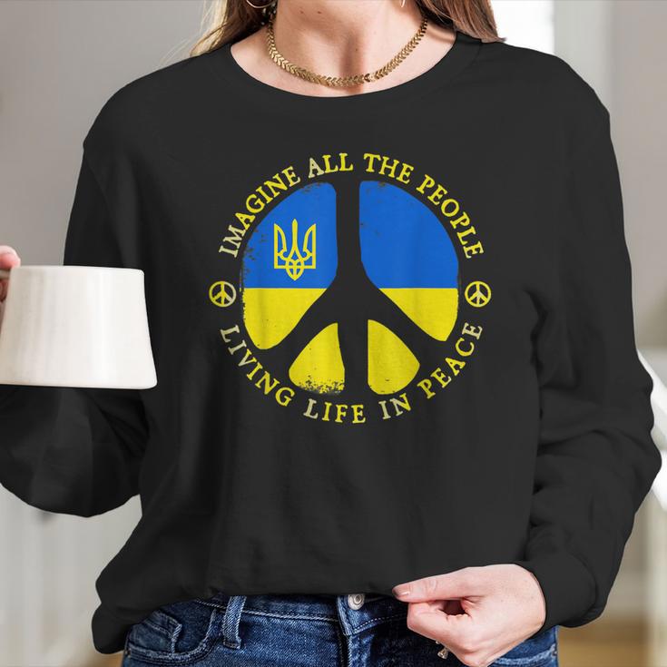 Support Ukraine Imagine All People Living Life In Peace Long Sleeve T-Shirt Gifts for Her