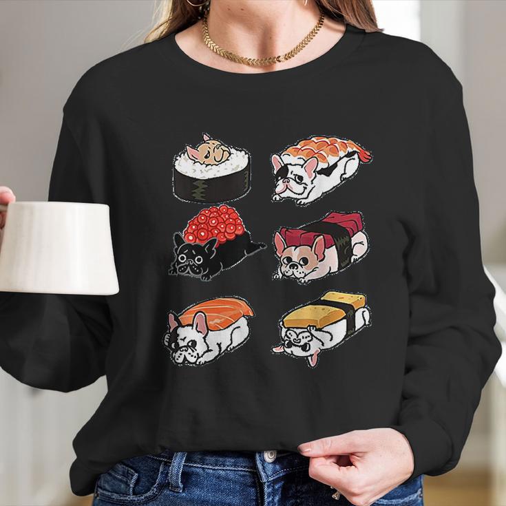 Sushi French Bulldog Funny By Huebucket Long Sleeve T-Shirt Gifts for Her