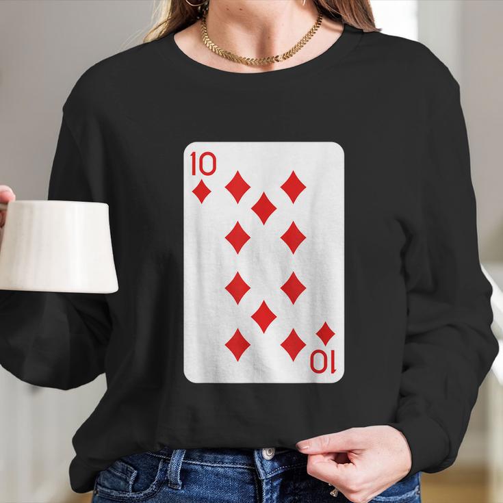 Ten Of Diamonds Playing Cards Halloween Costume Casino Easy Long Sleeve T-Shirt Gifts for Her