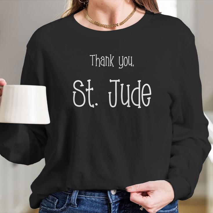 Thank You St Jude Long Sleeve T-Shirt Gifts for Her