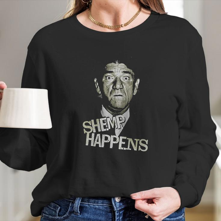 Three Stooges Shemp Happens Long Sleeve T-Shirt Gifts for Her