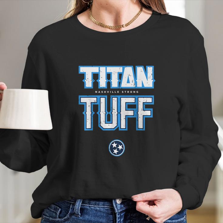 Titan Tough Nashville Strong Long Sleeve T-Shirt Gifts for Her