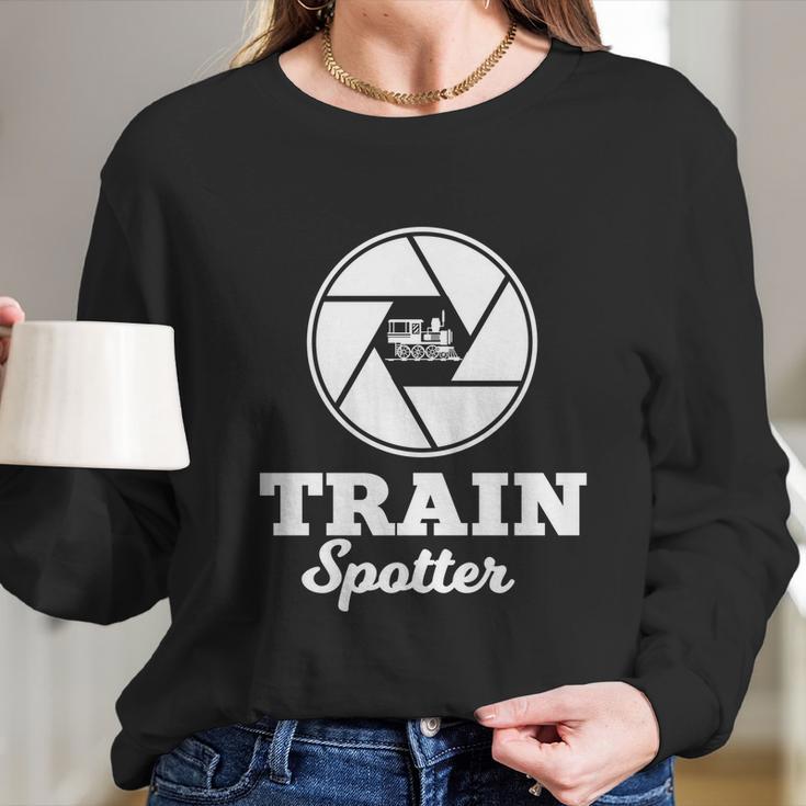 Trainspotter Design Trainspotting With Photo Camera Cool Gift Long Sleeve T-Shirt Gifts for Her