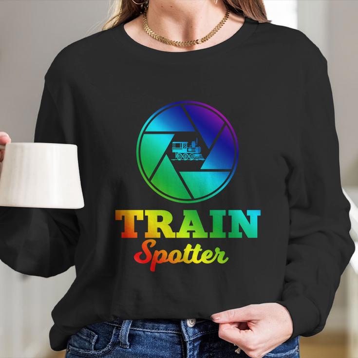 Trainspotter Design Trainspotting With Photo Camera Funny Gift Long Sleeve T-Shirt Gifts for Her