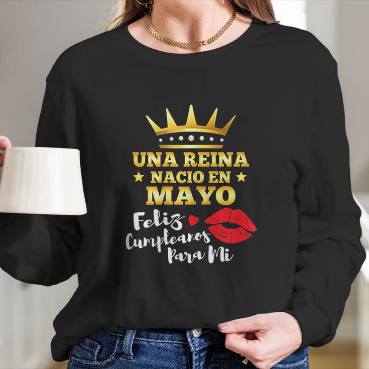 Una Reina Nacio En Mayo Long Sleeve T-Shirt Gifts for Her