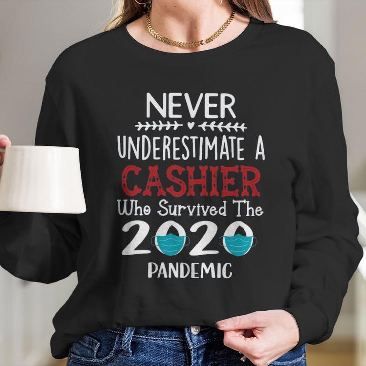 Never Underestimate Who Survived The Pandemic Cashier Long Sleeve T-Shirt Gifts for Her