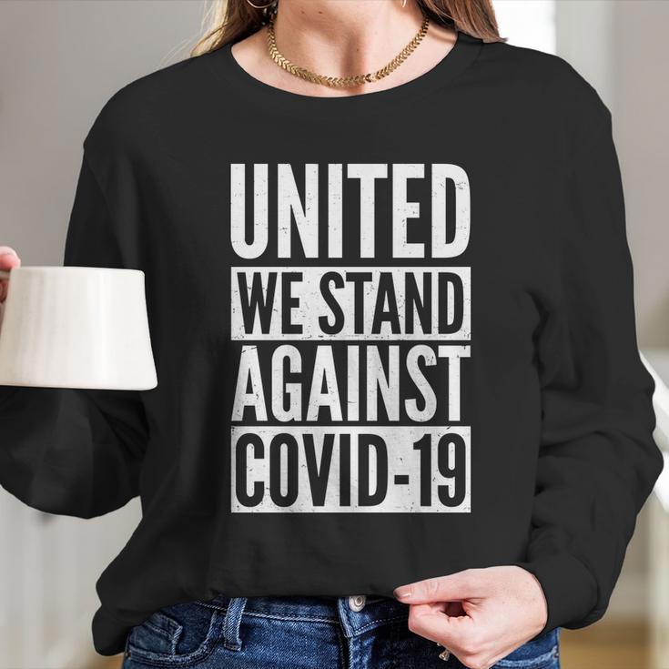 United We Stand Against Covid-19 Long Sleeve T-Shirt Gifts for Her