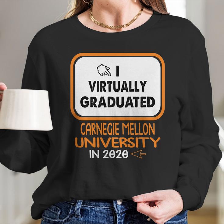 I Virtually Graduated Carnegie Mellon University In 2020 Long Sleeve T-Shirt Gifts for Her