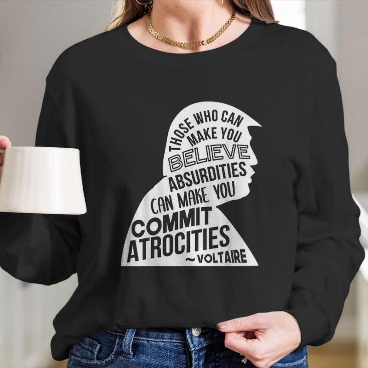 Voltaire Quote Long Sleeve T-Shirt Gifts for Her